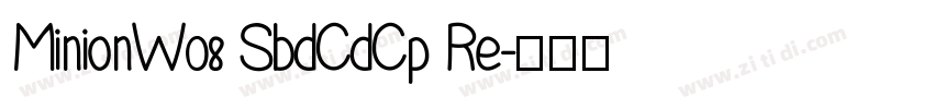 MinionW08 SbdCdCp Re字体转换